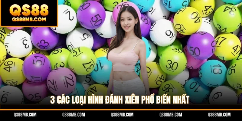 3 các loại hình đánh xiên phổ biến nhất