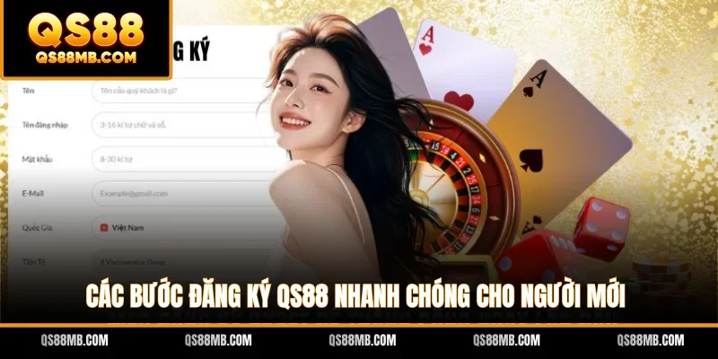 Các bước đăng ký QS88 nhanh chóng cho người mới
