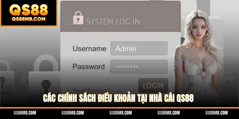 Các chính sách điều khoản tại nhà cái QS88