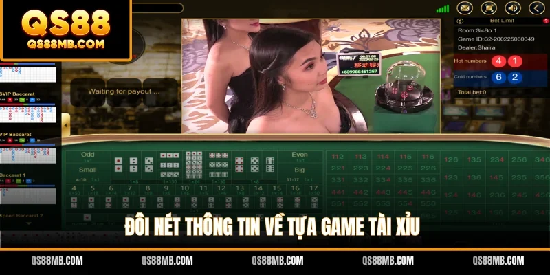 Đôi nét thông tin về tựa game Tài Xỉu